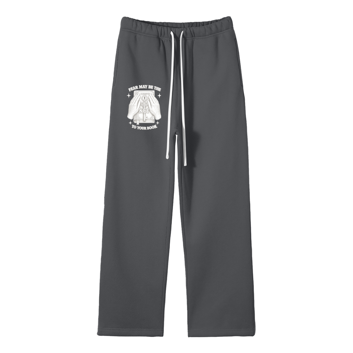Solid Color Straight Leg Fleece Sweats "Fear May Be The Key"
